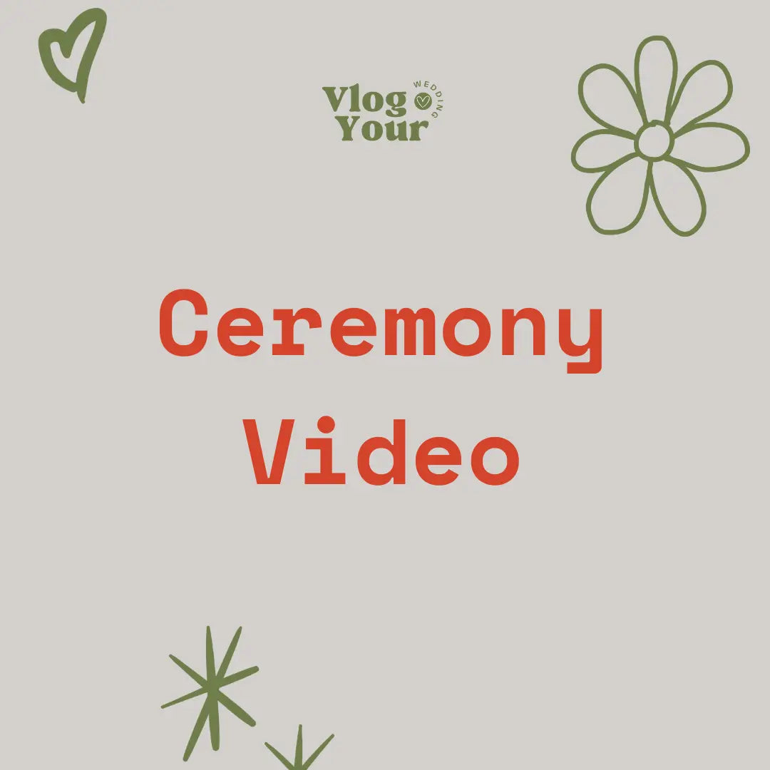 Ceremony Video (Editing Add-on) Vlog Your