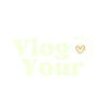 Vlog Your